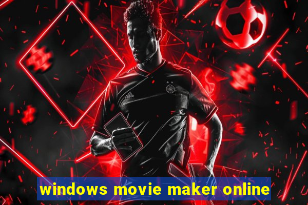 windows movie maker online